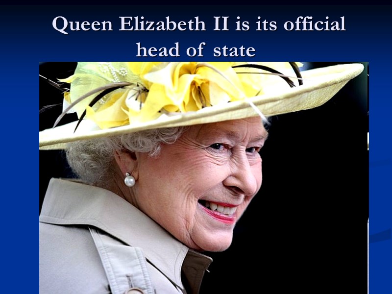 Queen Elizabeth II is its official head of state